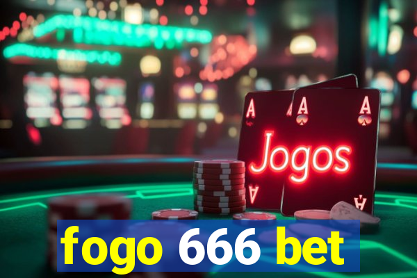 fogo 666 bet